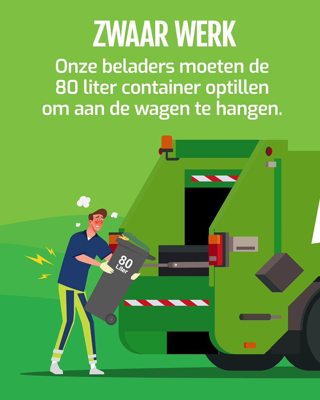Het tillen van de 90 liter container gebeurt handmatig en is zwaar werk